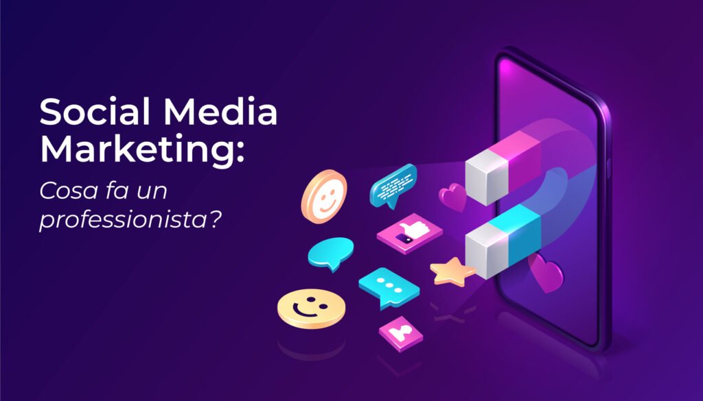 Social Media Marketing - Cosa Fa un Professionista? - Antonio De Franceschi Web e Social Media