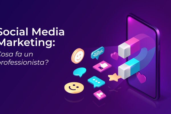 Social Media Marketing - Cosa Fa un Professionista? - Antonio De Franceschi Web e Social Media